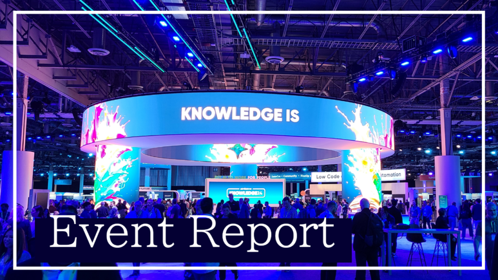 【イベントレポート】ServiceNow Knowledge 2024 in Las Vegasに参加しました！ | ServiceNow ...